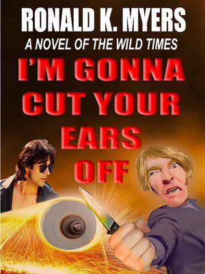 cover image of I'm Gonna Cut Your Ears Off